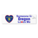 Someone In Oregon Loves Me bumper stickers by mightypecan Someone In Oregon Loves Me bumper stickers