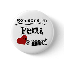 Someone In Peru Loves Me buttons by world_wide Someone In Peru Loves Me buttons
