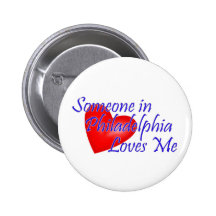 Someone in Philadelphia Loves Me Button