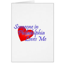 Someone in Philadelphia Loves Me Greeting Cards