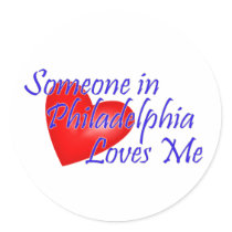 Someone in Philadelphia Loves Me Sticker