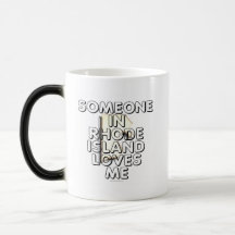 Someone in Rhode Island loves me Mug