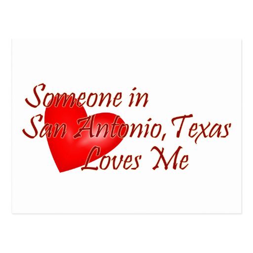 Someone in San Antonio Texas Loves Me Postcard Zazzle