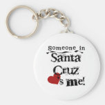 Someone in Santa Cruz Key Chain