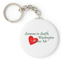 Someone In Seattle Loves Me keychains