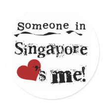 Someone In Singapore Loves Me stickers by world_wide Someone In Singapore Loves Me stickers