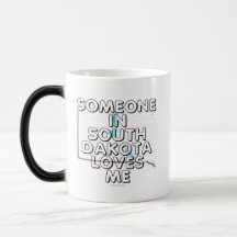 Someone in South Dakota loves me Coffee Mug