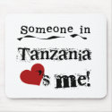 Someone In Tanzania Loves Me mousepads