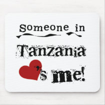 Someone In Tanzania Loves Me mousepads