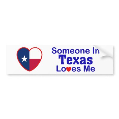Someone In Texas Loves Me Bumper Stickers by mightypecan