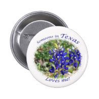 Someone in Texas Loves Me Gift Pinback Button