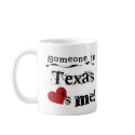 Someone In Texas Loves Me mugs by USAstates Someone In Texas Loves Me mugs