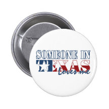 Someone in Texas Loves Me Pin
