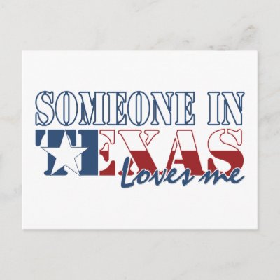 Someone in Texas Loves Me Postcard