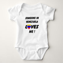 Someone in Venezuela loves me Baby suit t-shirts by creadoporeliana Someone in Venezuela loves me Baby suit t-shirts