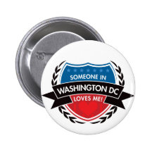 Someone In Washington DC Loves Me Pins
