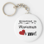 Someone In Wisconsin Loves Me Key Chain