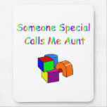 Someone Special Calls Me Aunt Mousepad