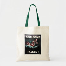 Someone Talked Bags
