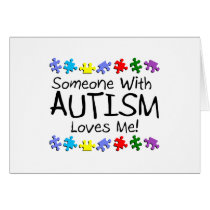 Someone With Autism Loves Me Card