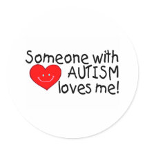 Someone With Autism Loves Me (Hrt) stickers