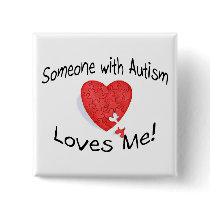 Someone With Autism Loves Me (P Hrt) Pinback Button