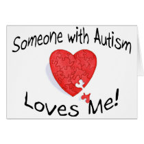 Someone With Autism Loves Me (P Hrt) Greeting Card