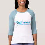 Something Blue Bridesmaid Tee Shirts