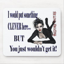 Something Clever mousepads by hardcorecouture Something Clever mousepads