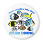 Something Fishy About Scuba Round Magnet