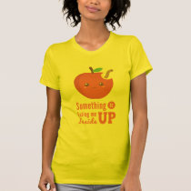 Something is eating me up inside - Apple with Worm Tshirt