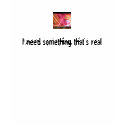 Something That's Real t-shirts