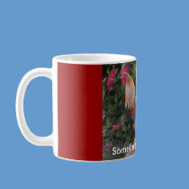 " Something to crow about" Rooster coffee mug