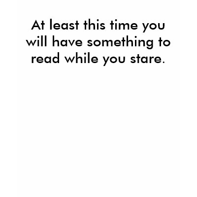 something to read while you stare tee shirts by vistadude123
