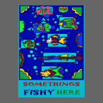 Something's Fishy Poster posters by zoltanbuday Something's Fishy Poster posters