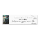 Sometimes God Calms the Storm Bumpersticker