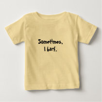 Sometimes, I barf. t-shirts by clankine Sometimes, I barf. t-shirts