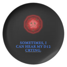 Sometimes I Can Hear My D12 Crying Party Plate