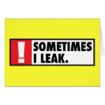 Sometimes I Leak