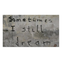 "Sometimes I Still Dream" Business Card