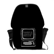 Sometimes my computer goes down on me messenger bags