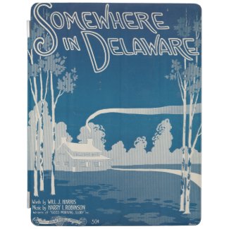 Somewhere In Delaware iPad Cover