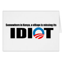 Somewhere in Kenya a village is missing its idiot Card