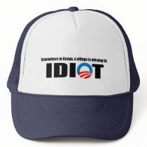Somewhere in Kenya a village is missing its idiot hats by antiobama Somewhere in Kenya a village is missing its idiot hats