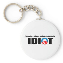 Somewhere in Kenya a village is missing its idiot Keychains