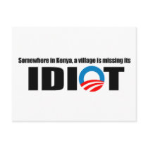 Somewhere in Kenya a village is missing its idiot Post Card