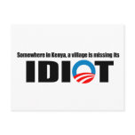 Somewhere in Kenya a village is missing its idiot