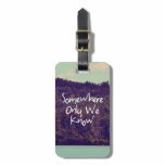 Somewhere Luggage Tag luggage tags