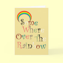 Somewhere Over the Rainbow Greeting Card cards