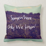 Somewhere Pillow pillows